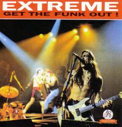 Extreme (USA) : Get the Funk Out (Bootleg)